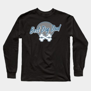 Best Dog Dad Since Ever Puppy Daddy Father Paw Dog Lover Long Sleeve T-Shirt